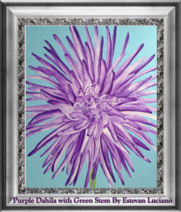 Read more about the article “Purple Dahila” Commission Work by Estevan Luciano- Oil on Canvas