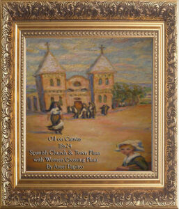 Read more about the article Spanish Church & Town Plaza by Amei Papitto, Oil on Canvas