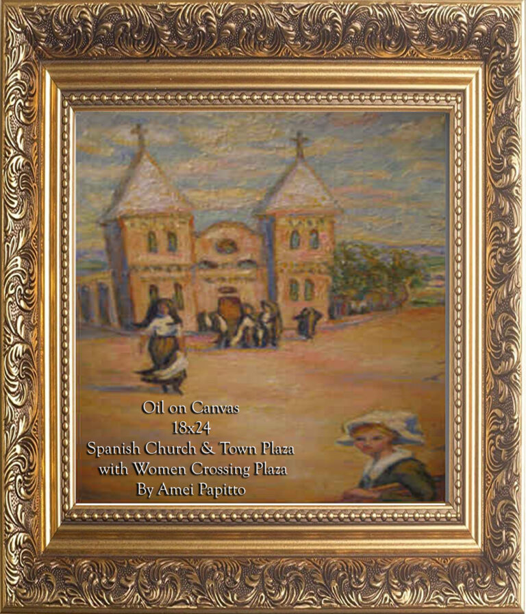 Read more about the article Spanish Church & Town Plaza by Amei Papitto, Oil on Canvas