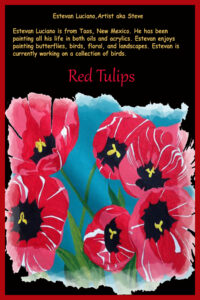 Read more about the article Red Tulips, Commissioned – Oil on Canvas by Estevan Luciano